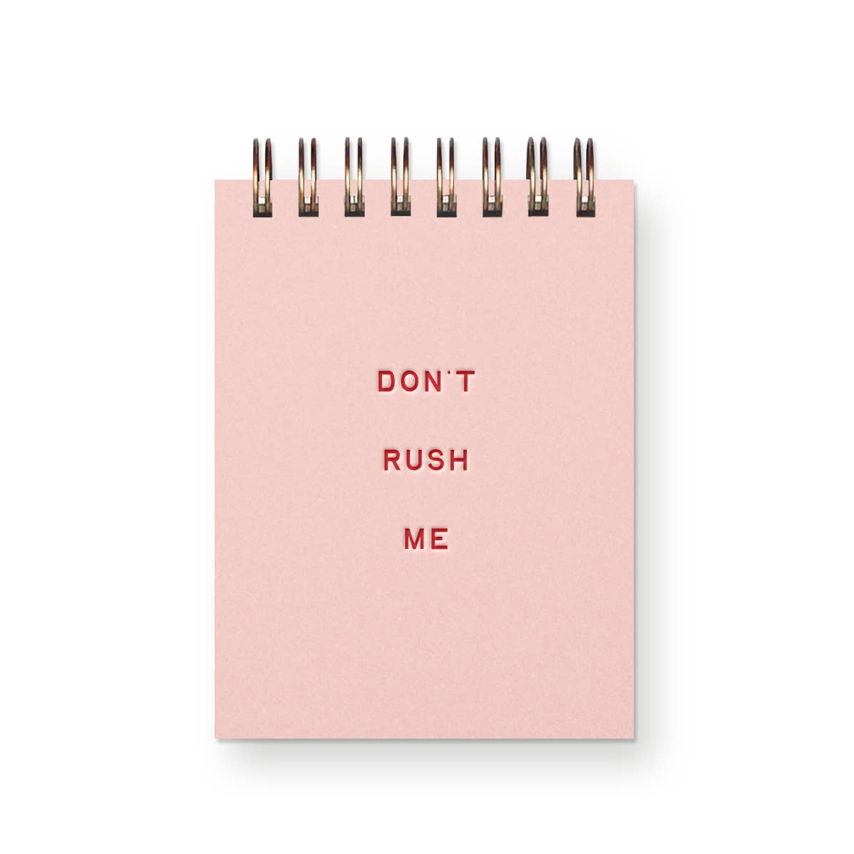 Don't Rush Me Mini Jotter Notebook