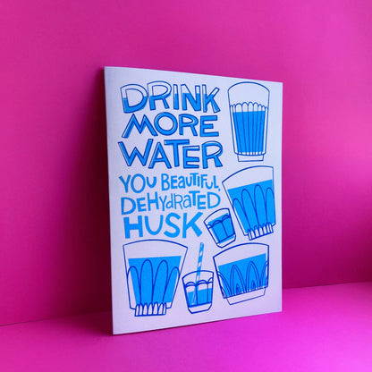 Drink More Water! - Fun Risograph Greeting Card
